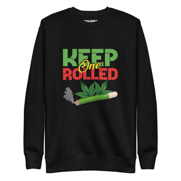 keep one rolled Unisex Premium Sweatshirt