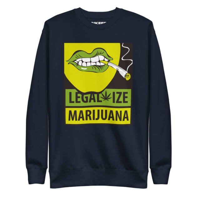 LEGALIZE MARIJUANA Unisex Premium Sweatshirt